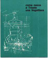 mx16 -ITALSIDER 1965 - Come nasce a Trieste una lingottiera - opuscolo