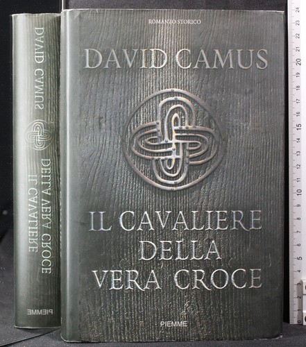 Cavaliere della vera croce - il,