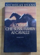 L'uomo che sussurrava ai cavalli. Nicholas Evans. CDE, 1996