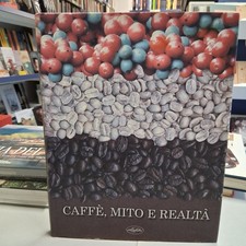 Caffè, mito e realtà -