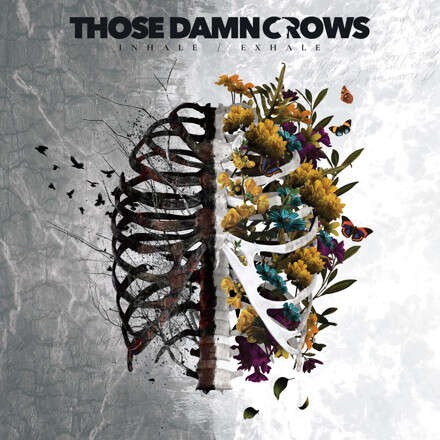 Those damn crows inhale - those, inhale/exhale