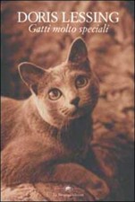 Gatti molto speciali Lessing, Doris and Saracino, Maria Antonietta