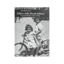 Marcello Pezzetti - Il libro della Shoah italiana. I racconti di chi è sopravvis