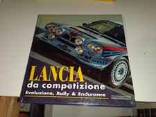 LIBRO LANCIA DA COMPETIZIONE EVOLUZIONE RALLY & ENDURANCE - NADA EDITORE