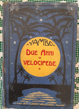 1926 YAMBO DUE ANNI IN VELOCIPEDE AVVENTURE STRAORDINARIE DI DUE CICLISTI PISA
