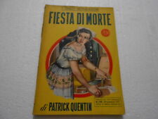 romanzo-FIESTA DI MORTE-PATRICK QUENTIN-I GIALLI MONDADORI n.139-SETT.1951-sc.47