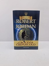 Crocevia del crepuscolo - Robert Jordan - La ruota del tempo - Vol 10 - Fanucci
