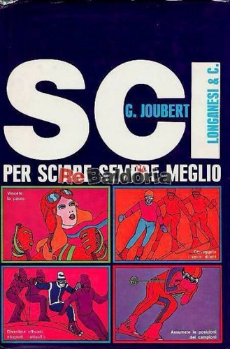 Sci per sciare sempre - per, meglio