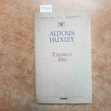ALDOUS HUXLEY - L'UOMO E DIO