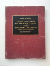 Frank H. Netter - Atalante di anatomia fisiopat. e clinica - CIBA-GEIGY Ed. 1983