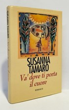 VA DOVE TI PORTA IL CUORE - Susanna Tamaro - 1995 EDIZIONI CDE