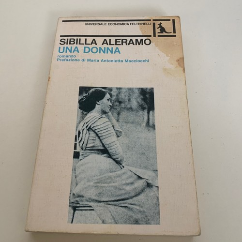 Una donna romanzo sibilla - romanzo, di