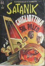 SATANIK N.44 - 14/9/1966 -"Ghigliottina sul palco" - ED. CORNO