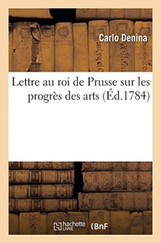 Denina lettre au roi de - au,