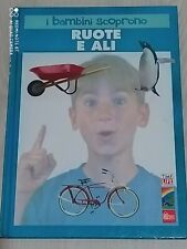 I BAMBINI SCOPRONO RUOTE E ALI