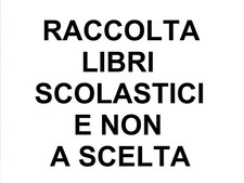 RACCOLTA LIBRI SCOLASTICI E