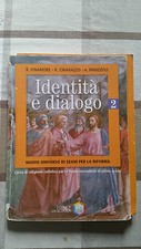 Finamore Chiarazzo Panizzoli - Identità e Dialogo 2 - Editrice la Scuola 2006