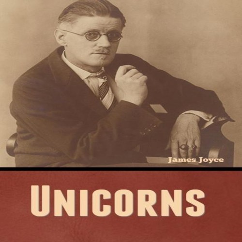 Unicorns james joyce hardcover - unicorns,