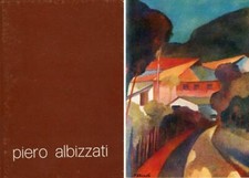 ALBIZZATI - Piero Albizzati. Dipinti dal 1972 al 1978