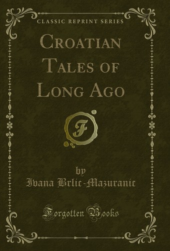 Croatian tales long ago - tales,