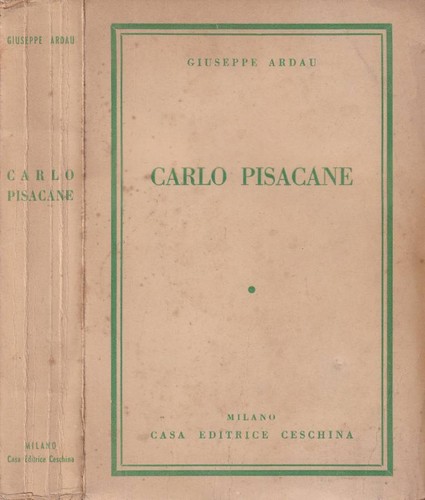 Carlo pisacane giuseppe - pisacane., .