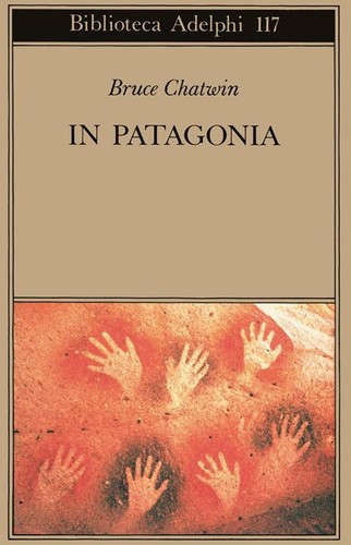 Patagonia bruce chatwin - patagonia,
