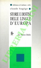 HAGEGE Claude - Storie e destini delle lingue d'Europa. (3-76211)