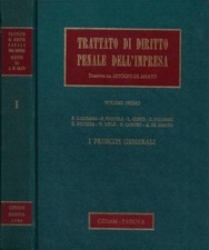 Trattato di Diritto Penale dell'Impresa. Vol. I: I Principi Generali. . Astolfo