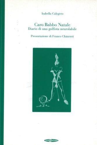Caro babbo natale - natale., di