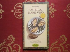 Ostrica, mare vivo di Luisa Gay Idea libri prima ed. 1988