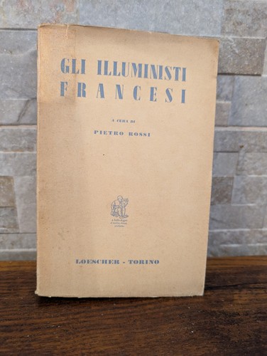 Gli illuministi francesi - illuministi,