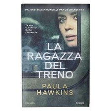 Paula Hawkins - LA RAGAZZA DEL TRENO - Romanzo