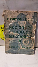Corrado Corradi Silvano Pini NOZIONI DI TECNOLOGIA MECCANICA II Zanichelli 1960