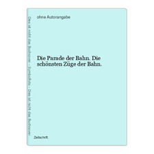 Die Parade der Bahn. Die