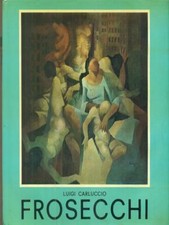 FROSECCHI ARTE/ILLUSTRATI AA.VV. TECA 1970