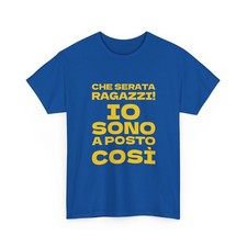 Shirt che serata ragazzi io - che,