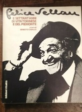 Felice Vellan e settant'anni