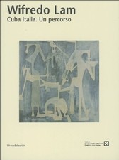 Wifredo Lam - Luciano Caprile (Silvana Editoriale) [2002]