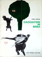 CACCIATORI IN ERBA GIPSON FRED