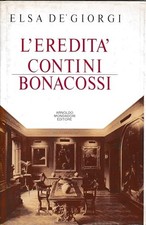 L'eredità Contini Bonacossi - Elsa De' Giorgi (Arnoldo Mondadori Editore)