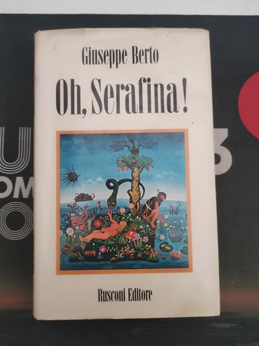 Giuseppe berto serafina - oh,,