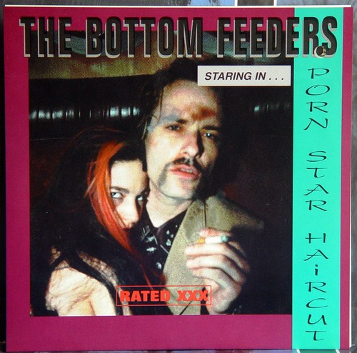 The bottom feeders - 7-inch, porn