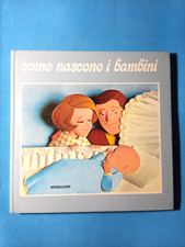 COME NASCONO I BAMBINI LIBRO