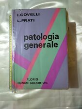Covelli, Frati - Patologia generale - Florio 1976.