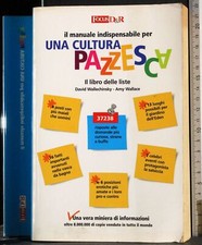 MANUALE INDISPENSABILE PER UNA CULTURA PAZZESCA. WALLECHINSKY. SPERLING KUPFER.
