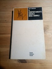 IL COMPORTAMENTO SOCIALE DEGLI ANIMALI di N TINBERGEN ed EINAUDI