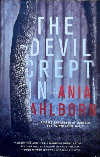 The devil crept a - in:,