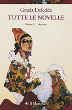 Tutte le novelle. 1890-1915