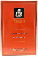 El Trato De Argel. La Numancia