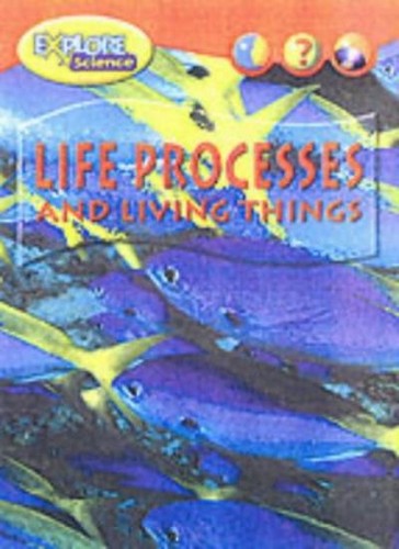 Life processes and living - processes,